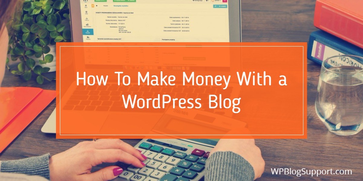 Make Money With A Blog