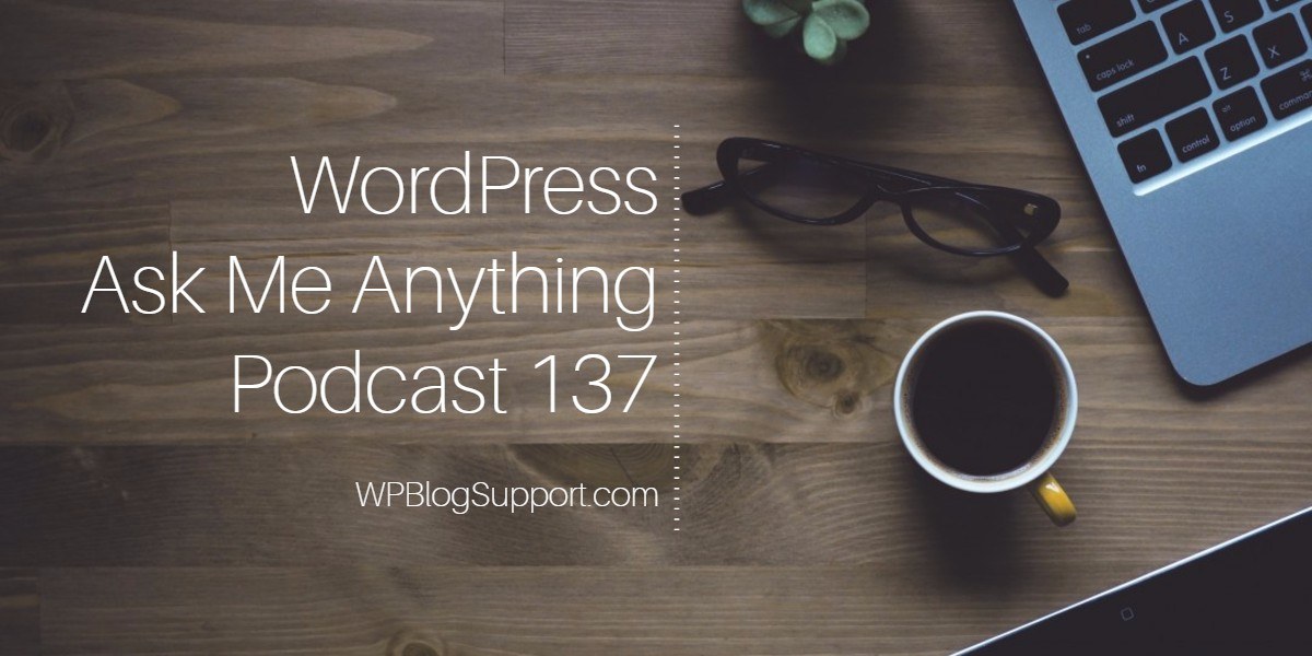 WordPress help Podcast